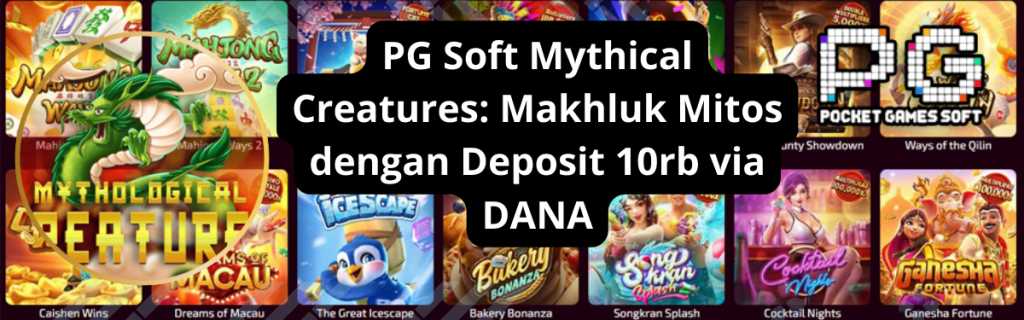Slot PG Soft Mythical Creatures