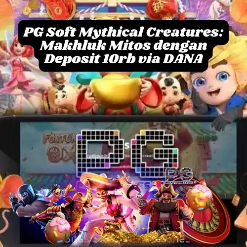 Slot PG Soft Mythical Creatures