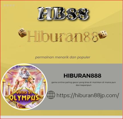 Hiburan888 Game Online Gambling Terbaru