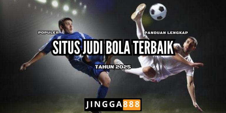 SITUS JUDI BOLA TERBAIK