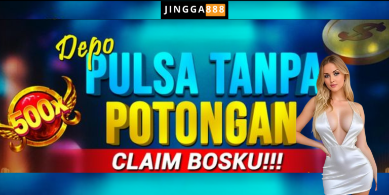 SLOT MINIMAL DEPOSIT 5000 VIA PULSA